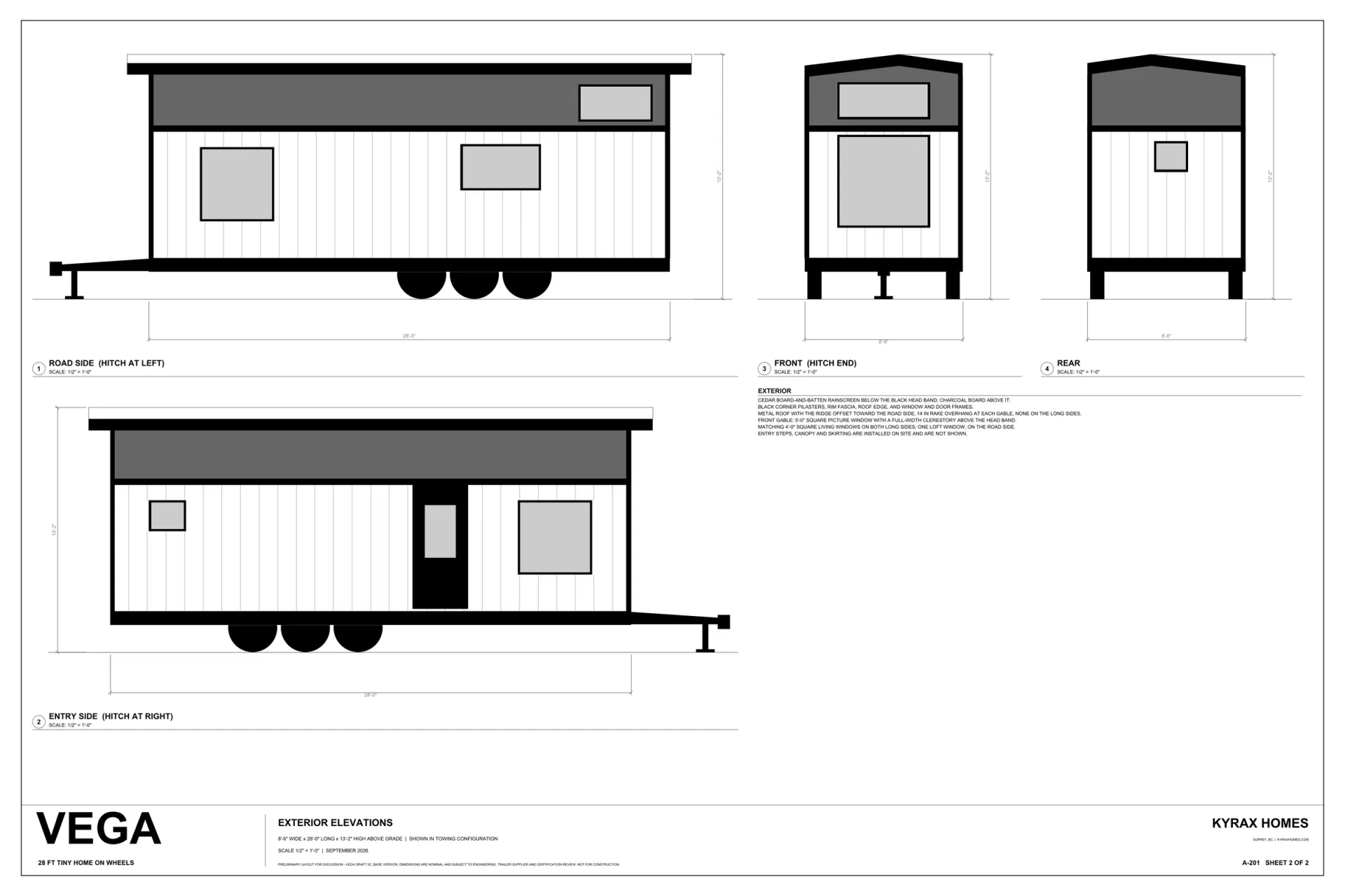 Preliminary Vega exterior elevations, draft 5c, drawn in towing configuration: road side, entry side, front at the hitch end and rear. Board-and-batten rainscreen below a dark head band, under a metal roof whose ridge sits off-centre toward the road side.